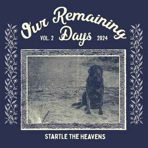 Our Remaining Days, Vol. 2