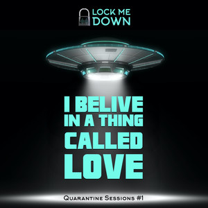 I Believe in a Thing Called Love(Quarantine Sessions #1)