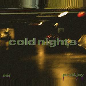 cold nights(feat. Prxd. Jay) (Explicit)