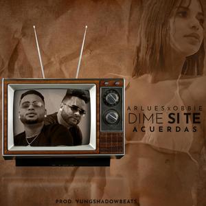 Dime si te Acuerdas (feat. Obbie)