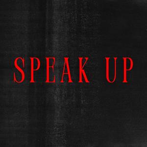 Speak Up