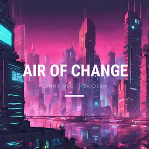 Air of change (feat. Brioskia)