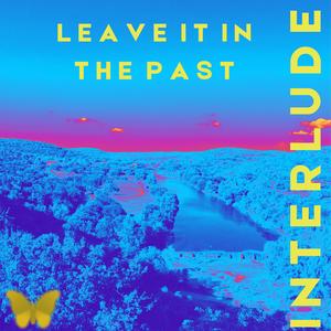 LeaveItInThePast