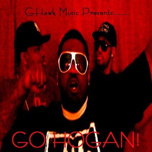 Go Hogan (feat. Twizted Mind & Burn Stacks)