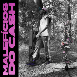 Malefícios do Cash (Explicit)