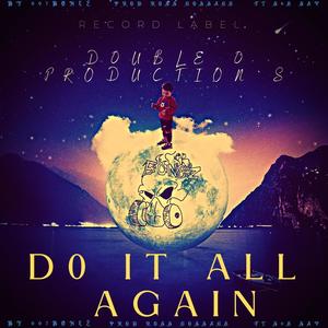 D0 It All Again (feat. ross gossage & S0e Sav) [Explicit]