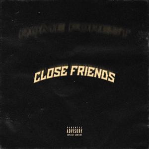 Close Friends (Explicit)