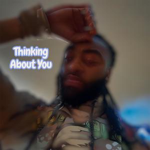 Thinking About You (Explicit)