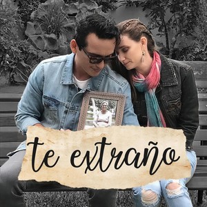 Te Extraño