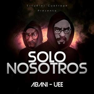 Solo Nosotros Parte Uno (Explicit)