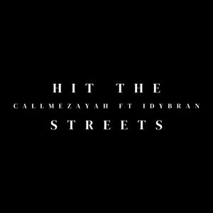 Hit The Streets (feat. IDY bran) [Explicit]