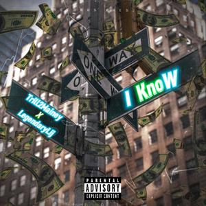 I Know (Explicit)