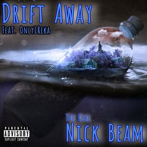 Drift Away (feat. Only1Reka) (Explicit)
