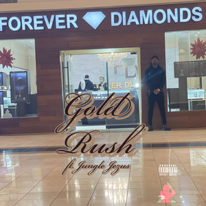 Gold Rush (Explicit)