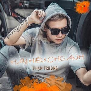 Hãy Hiểu Cho Anh