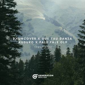 DJ Uncover x Gue Tau Danza Kuduro x Pale Pale Old