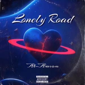 Lonely Road (Explicit)