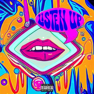 Listen Up (Explicit)