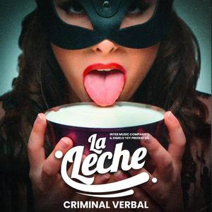 La Leche (Explicit)