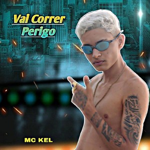 Vai Correr Perigo (Remix) [Explicit]