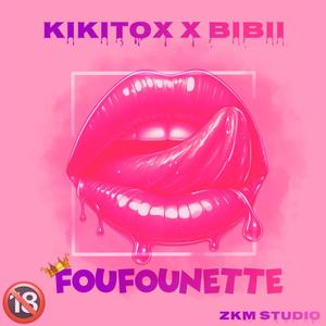 FOUFOUNETTE (feat. BIBII & ZKM STUDIO)