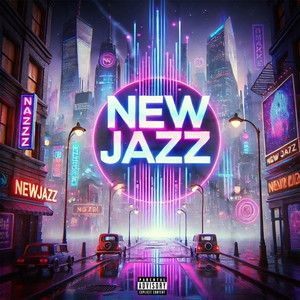 NEWJAZZ (Explicit)