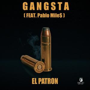 Gangsta (feat. Pablo Mile$) [Explicit]