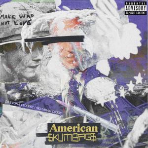 American Skumbags-EP (Explicit)