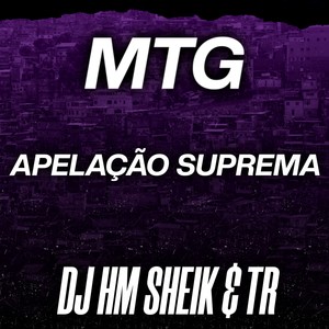 MTG - Apelação Suprema (Explicit)