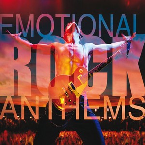 Emotional Rock Anthems