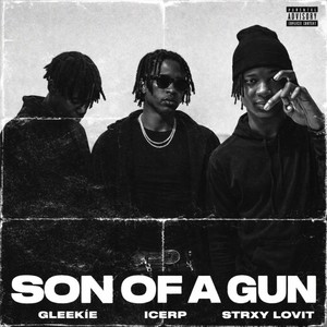 SON OF A GUN (Explicit)