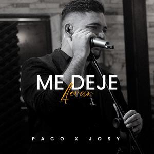 Me Dejé Llevar (feat. Josy Esteban)