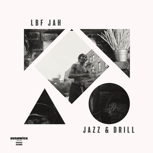 Jazz & Drill (Explicit)