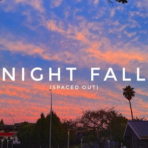 Night fall - Spaced Out