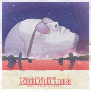 A Cruel Angel's Thesis (Cruel Lyricist's Version) [Explicit]