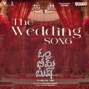 The Wedding Song (From "Om Bheem Bush")