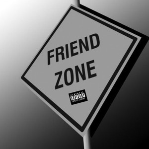 Friendzone (Explicit)