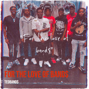 For the Love of Band$ (Explicit)