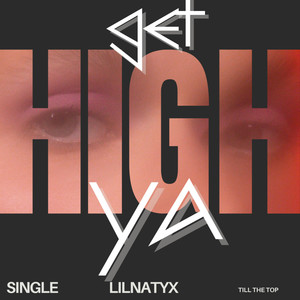 Get High Ya (Explicit)