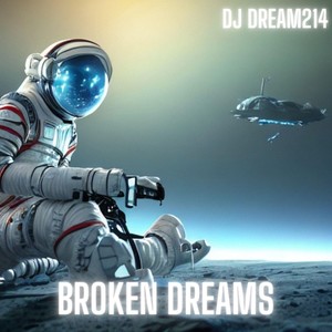 Broken Dreams (Explicit)