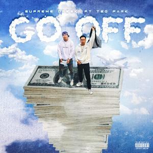 Go Offf(feat. Ted Park) (Explicit)