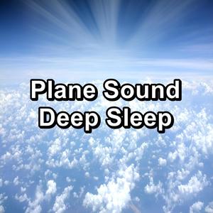 Plane Sound Deep Sleep