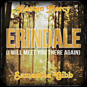 Erindale (I Will Meet You There Again)