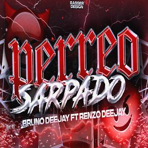 Perreo Zarpado (feat. deejay bruno) (Explicit)