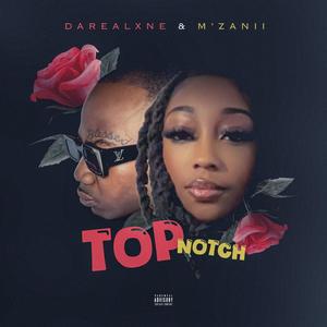 Top Notch Single (feat. M'Zanii)