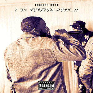 Iamforeignboss2 (Explicit)