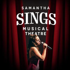 Samantha Sings Musical Theatre