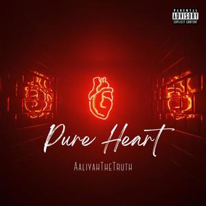 Pure Heart (Explicit)