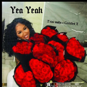 Yea yeah (feat. Certified E) (Radio Edit|Explicit)