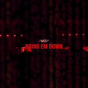 NEO Hannan - Bring Em Down